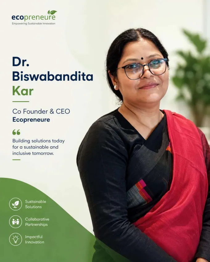 Dr. Biswabandita Kar — CEO & Co-Founder, Ecopreneure